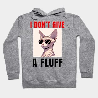 I don’t give a fluff funny sphinx cat Hoodie